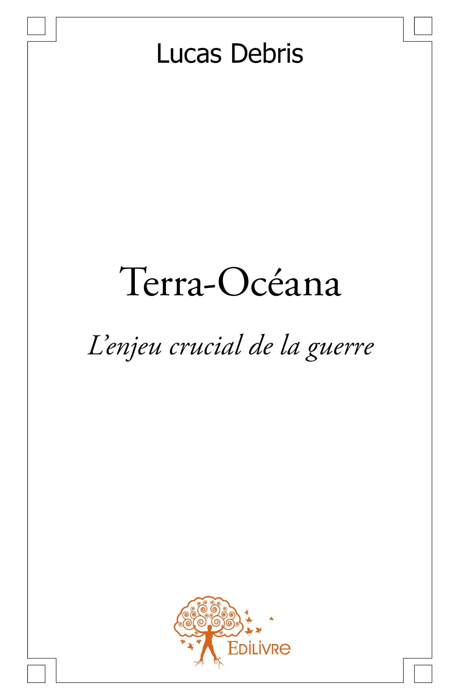 Terra océana: L'enjeu crucial de la guerre book