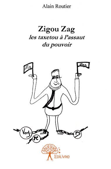 Zigou zag : Les taxetou à la conquête du pouvoir book