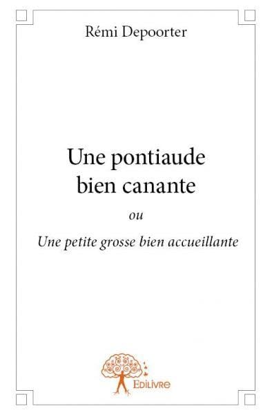Une pontiaude bien canante: ou Une petite grosse bien accueillante book