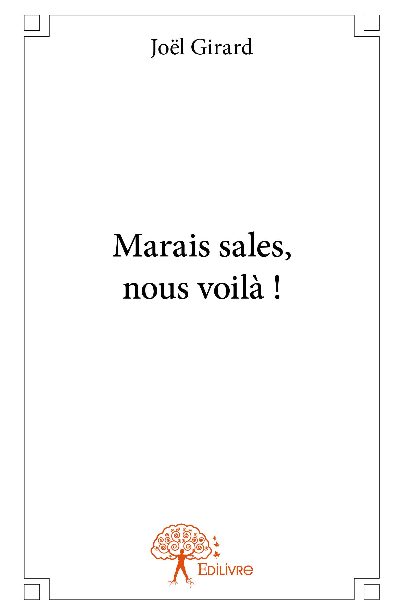 Marais sales, nous voilà ! book