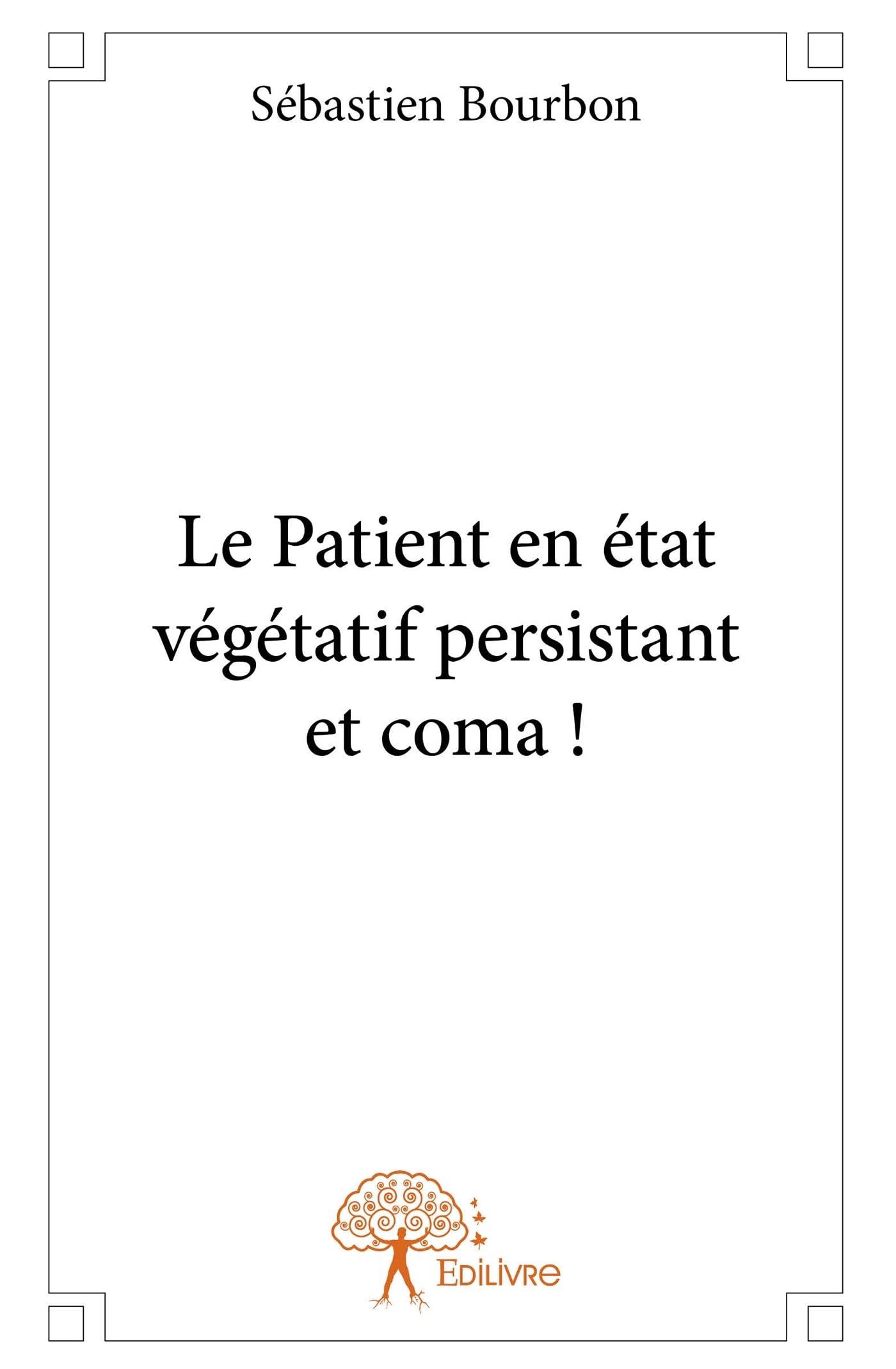 Le Patient en état végétatif persistant et coma ! book