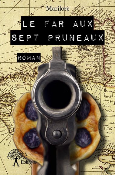 Le far aux sept pruneaux : Roman Action & Adventure