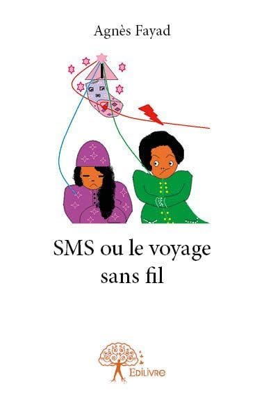 Sms ou le voyage sans fil book