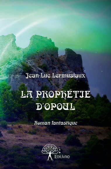 La prophétie d'Opoul book