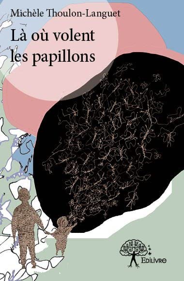 Là où volent les papillons Contemporary literature