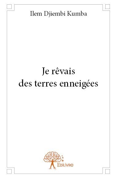 Je rêvais des terres enneigées book