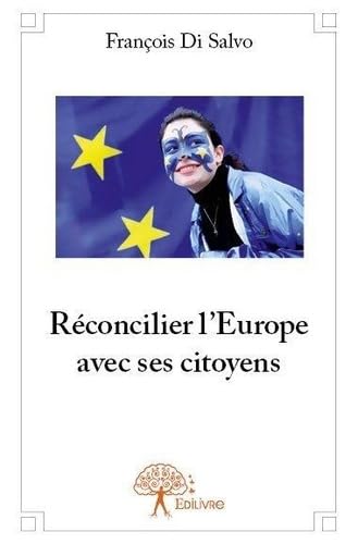 Réconcilier l’europe avec ses citoyens book