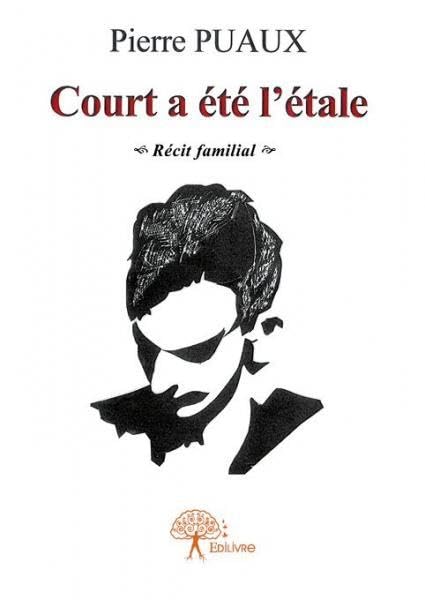 Court a été l'étale: Récit familial book