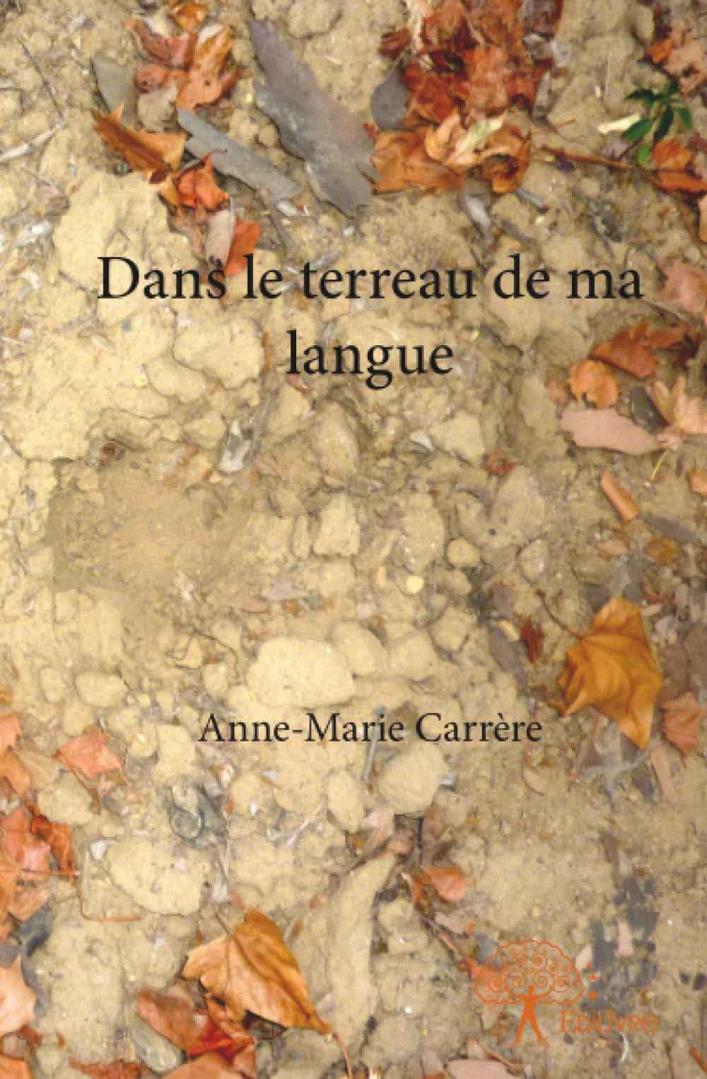 Dans le terreau de ma langue book