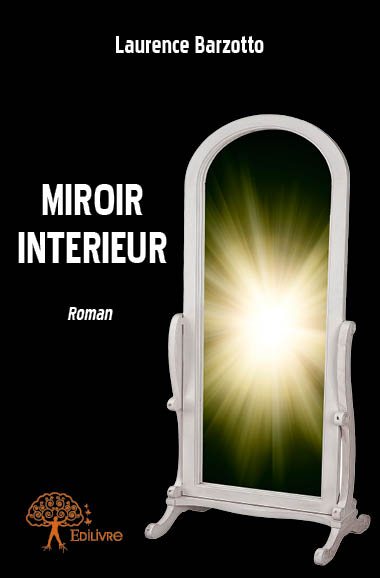 Miroir intérieur : Roman Contemporary literature