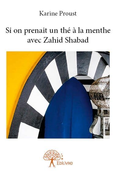 Si on prenait un thé à la menthe avec zahid shabad book