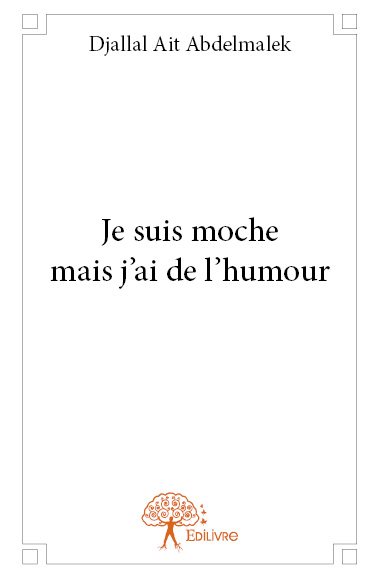 Je suis moche mais j'ai de l'humour Books