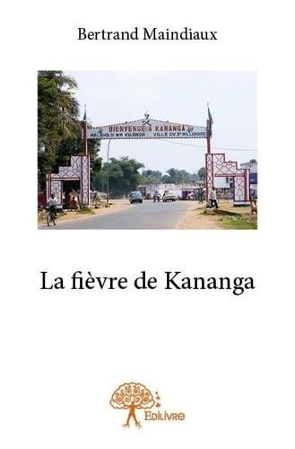 La fièvre de Kananga - roman book