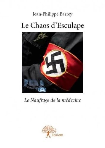Le Chaos d'Esculape: Le Naufrage de la médecine book