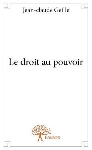 Le droit au pouvoir Books