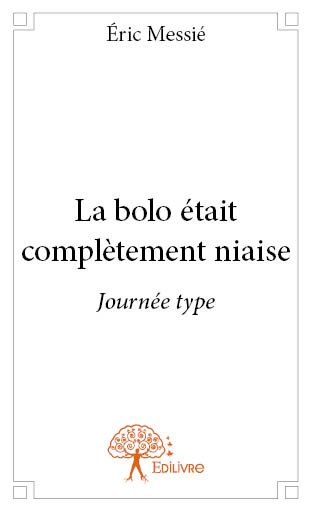 La bolo était complètement niaise : journée type Contemporary literature