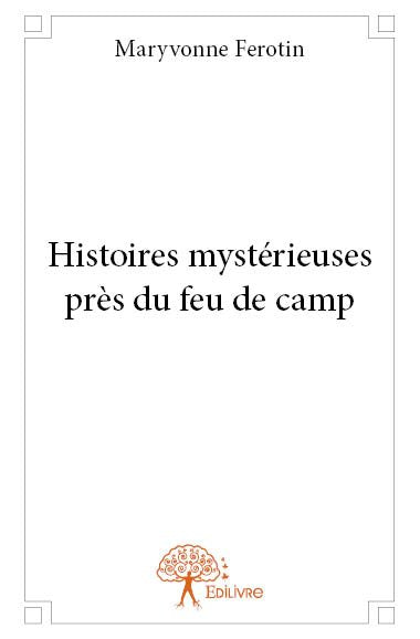 Histoires mystérieuses près du feu de camp book