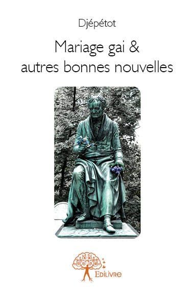 Mariage gai & autres bonnes nouvelles book