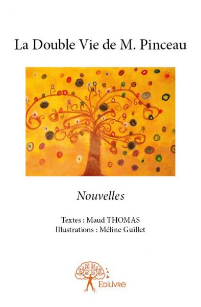 La double vie de m. pinceau : Nouvelles book