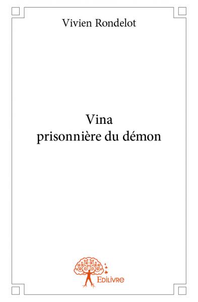 Vina prisonnière du démon Action & Adventure