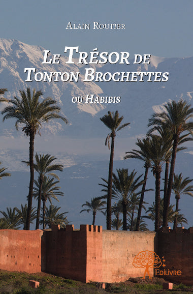 Le trésor de tonton brochettes ou habibis book