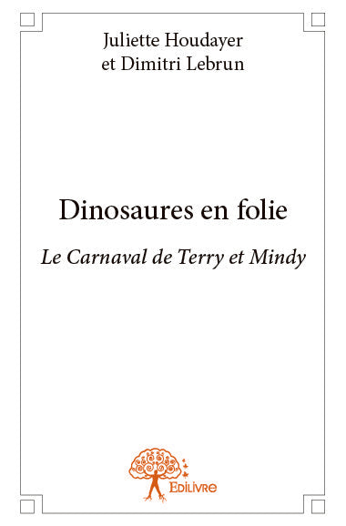 Dinosaures en folie : Le Carnaval de Terry et Mindy Children's books