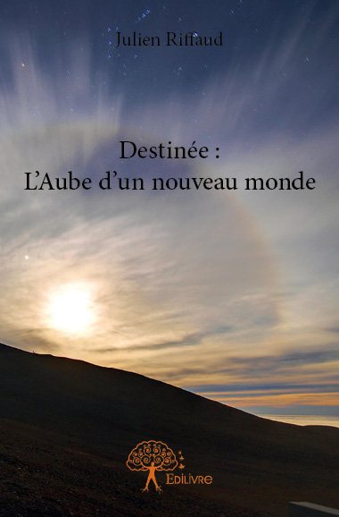 Destinée : l'aube d'un nouveau monde Contemporary literature