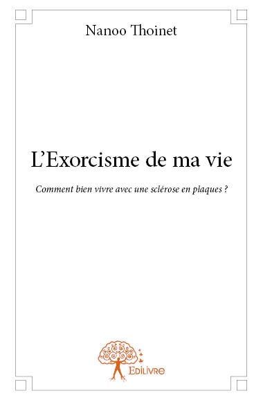 L'exorcisme de ma vie : Comment bien vivre avec une sclérose en plaques ? Personalities