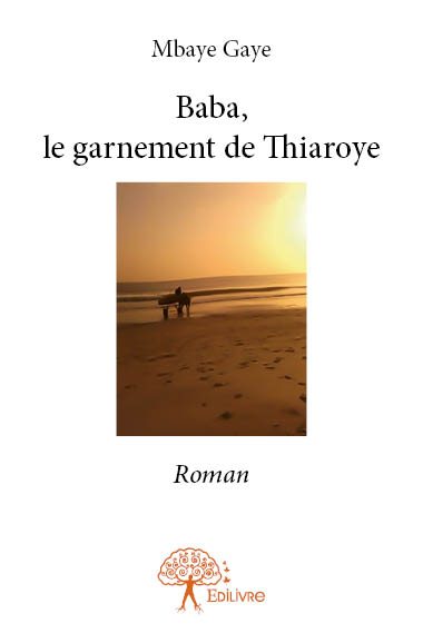 Baba, le garnement de thiaroye : Roman book