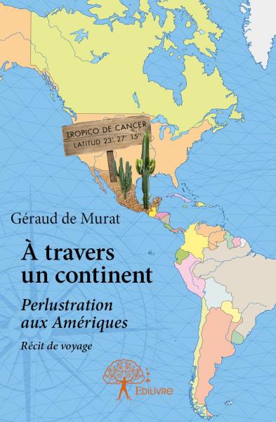 À travers un continent : Perlustration aux Amériques Récit de voyage book