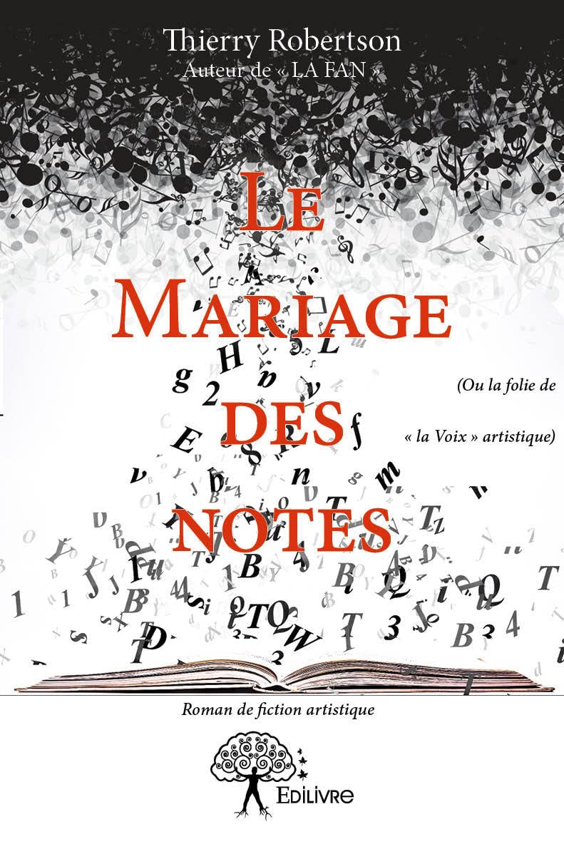 Le mariage des notes: (Ou la folie de « la Voix » artistique) Roman de fiction artistique book