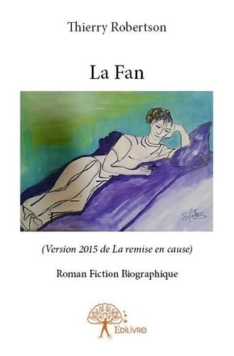 La Fan (Version 2015 de La remise en cause) book