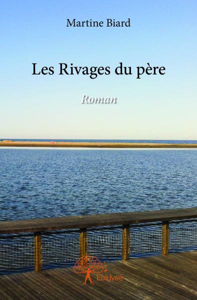 Les rivages du père : Roman book