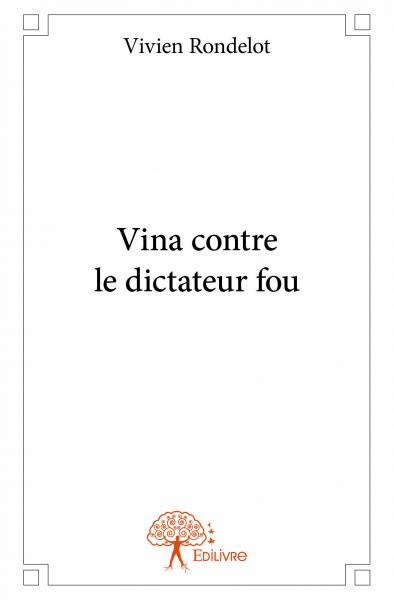 Vina contre le dictateur fou book