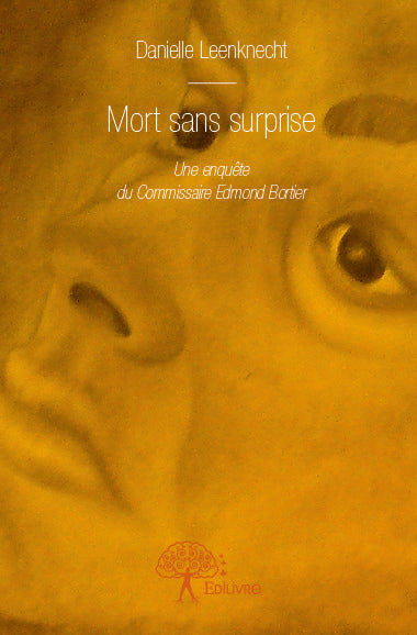 Mort sans surprise : Une enquête du commissaire Edmond Bortier book