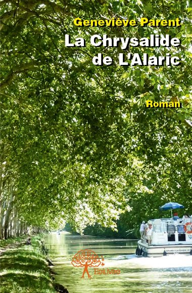 La chrysalide de l'alaric : Roman Contemporary literature
