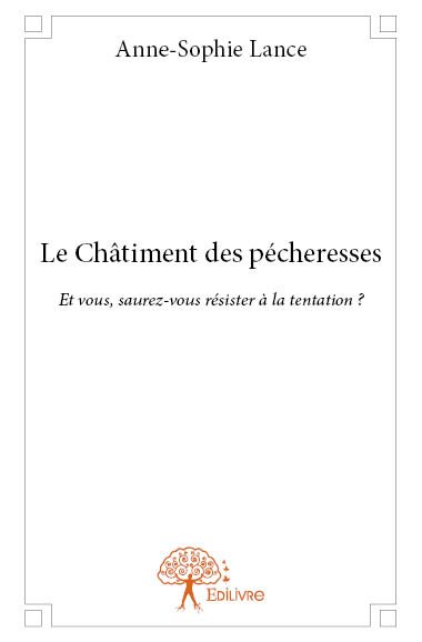 Le châtiment des pécheresses : Et vous, saurez-vous résister à la tentation ? Contemporary literature