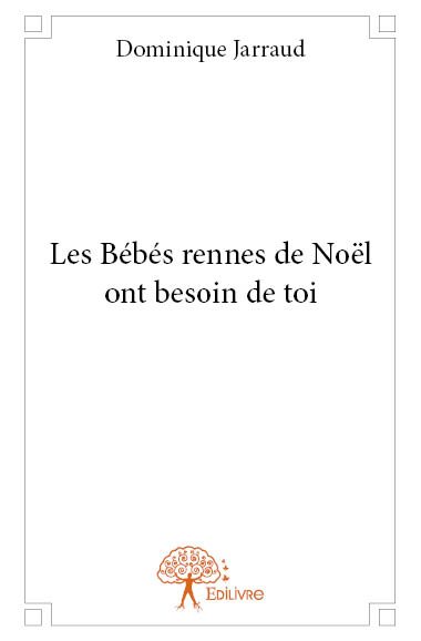 Les bébés rennes de noël ont besoin de toi Children's books