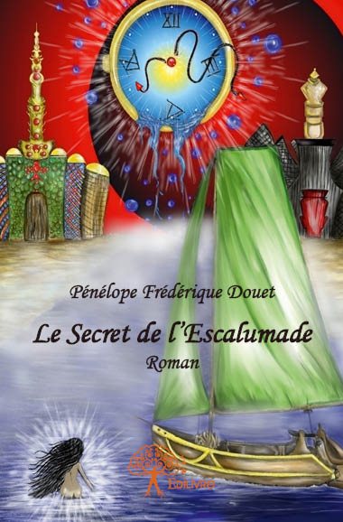 Le secret de l’escalumade : Roman Contemporary literature