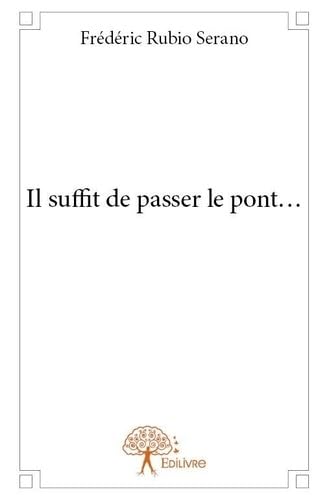 Product Image: Il suffit de passer le pont