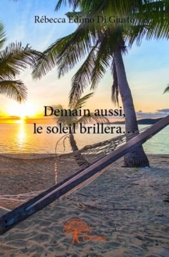 Demain aussi, le soleil brillera Books