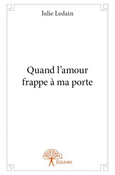 Quand l'amour frappe à ma porte Contemporary literature