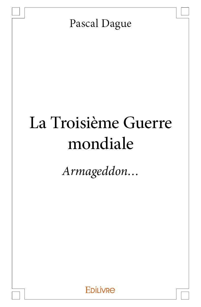 La troisième guerre mondiale - Armageddon Books
