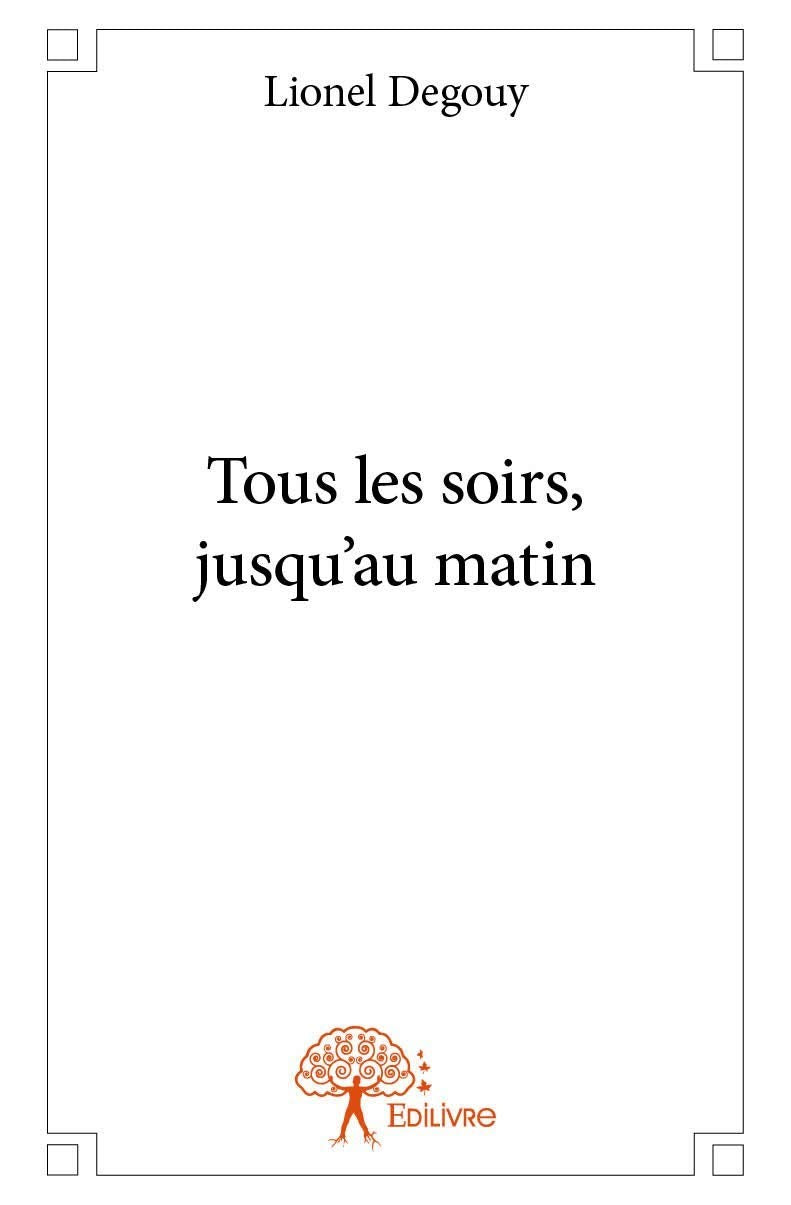 Tous les soirs, jusqu'au matin book