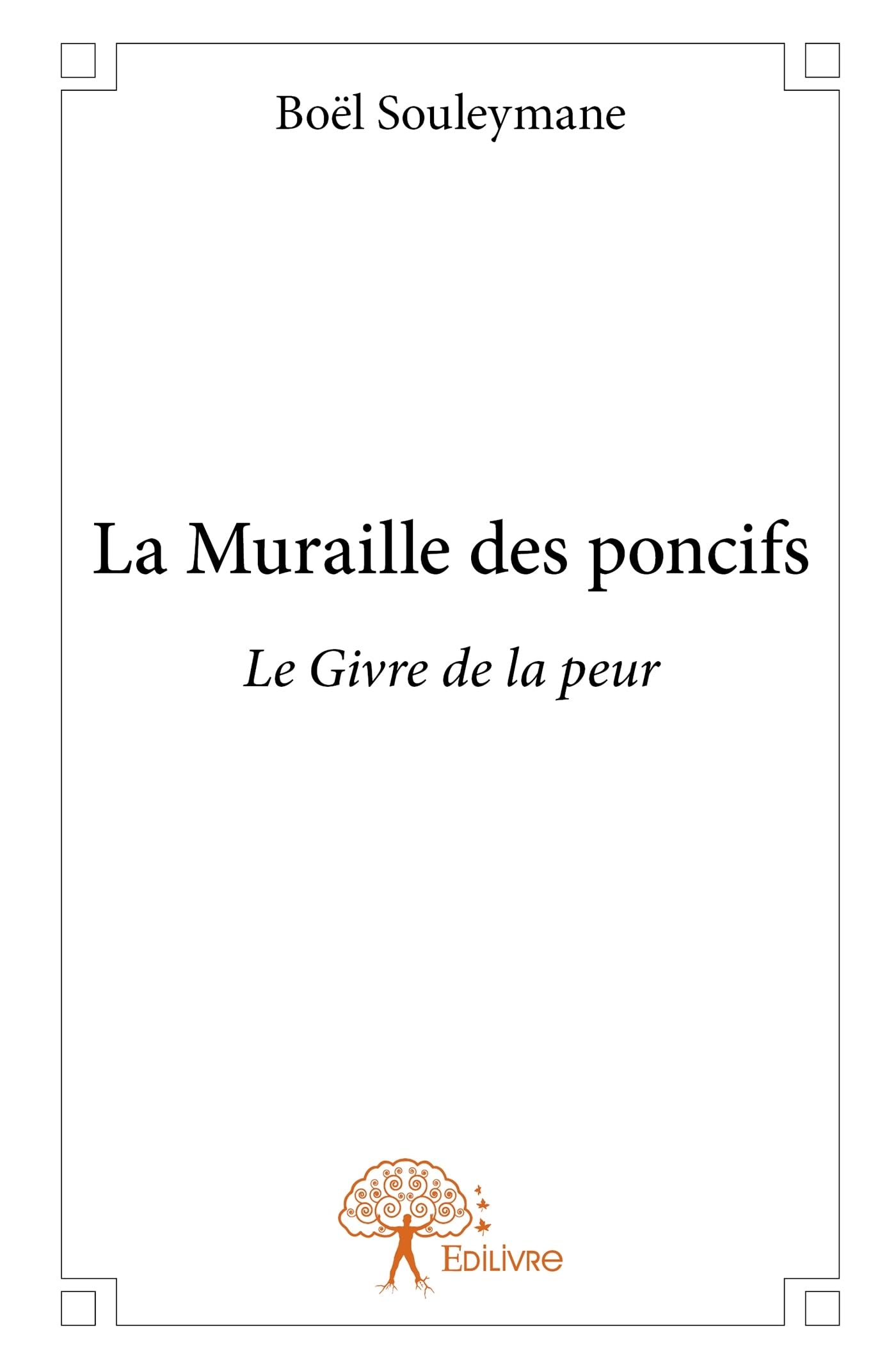 La Muraille des poncifs: Le Givre de la peur book
