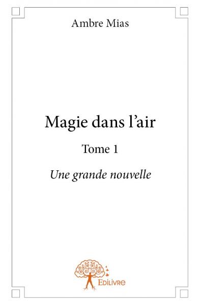 Magie dans l'air : Une grande nouvelle book