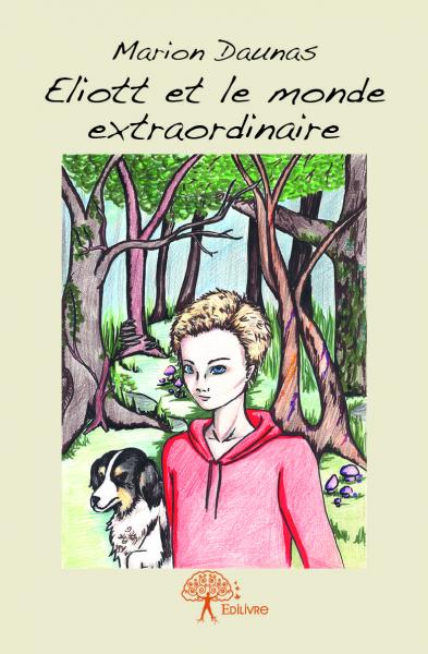 Eliott et le monde extraordinaire book
