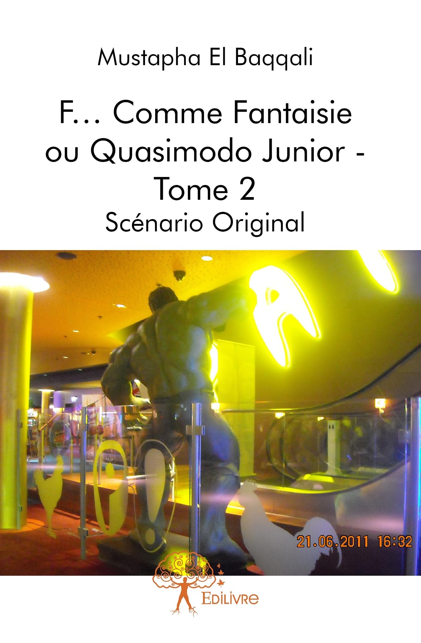F... Comme Fantaisie ou Quasimodo Junior - Tome 2: Scénario Original book