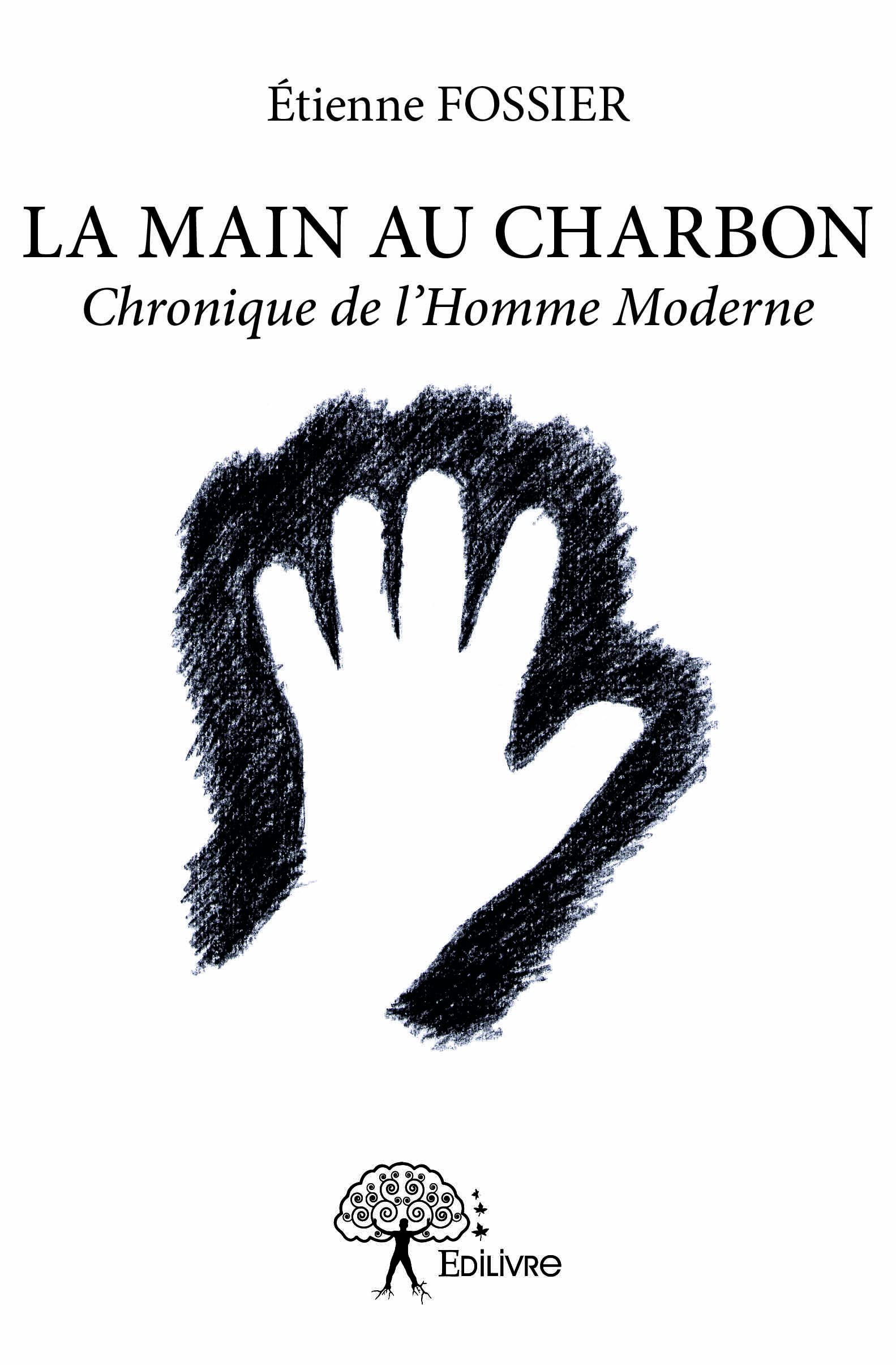 La main au charbon: Chronique de l'homme moderne book