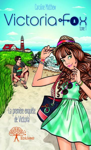 Victoria fox tome 1 : La première enquête de Victoria book